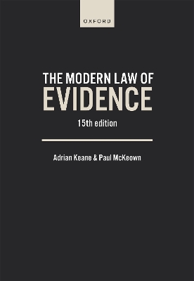 The Modern Law of Evidence - Keane, Adrian, and McKeown, Paul