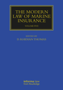 The Modern Law of Marine Insurance: Volume Five
