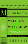 The Modern Library Writer's Workshop: A Guide to the Craft of Fiction