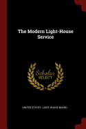 The Modern Light-House Service