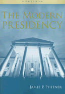 The Modern Presidency