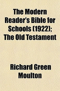 The Modern Reader's Bible for Schools (1922); The Old Testament