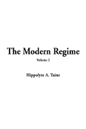 The Modern Regime: Volume 2