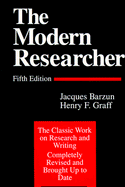 The Modern Researcher - Barzun, Jacques, and Graff, Henry F, Dr.