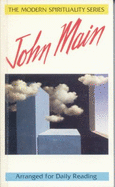 The Modern Spirituality Series John Main - Main, John, and Hallward, Clare (Editor)