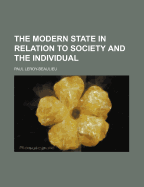 The Modern State in Relation to Society and the Individual