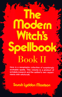 The Modern Witch's Spellbook: Book ll - Morrison, Sara