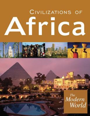 The Modern World: Civilizations of Africa, Civilizations of Europe, Civilizations of the Americas, Civilizations of the Middle East and Southwest Asia, Civilizations of Asia and the Pacific - Takacs, Sarolta (Editor), and Farah, Mounir (Editor)