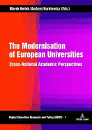 The Modernisation of European Universities: Cross-National Academic Perspectives
