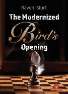 The Modernized Bird's Opening: A Complete Repertoire for White