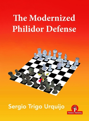 The Modernized Philidor Defense - Trigo Urquijo