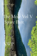 The Mole Vol V Spare Part NWP