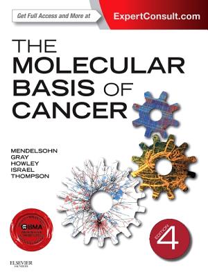 The Molecular Basis of Cancer - Mendelsohn, John, and Howley, Peter M, MD, and Israel, Mark A, MD