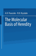 The molecular basis of heredity