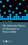 The Molecular Theory of Adsorption in Porous Solids