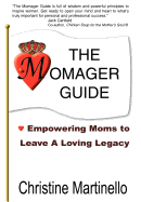 The Momager Guide: Empowering Moms to Leave a Loving Legacy