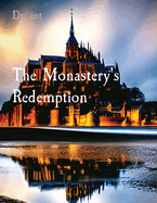 The Monastery's Redemption: Mont St. Michel During the French Revolution