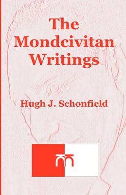 The Mondcivitan Writings - Engelking, Stephen A (Editor), and Schonfield, Hugh J