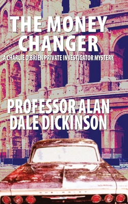 The Money Changer - Dickinson, Alan Dale, Professor