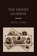 The Money Illusion