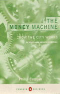 The Money Machine: How the City Works