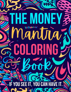 The Money Mantra Coloring Book