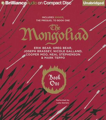 The Mongoliad: Book One Collector's Edition - Stephenson, Neal, and Bear, Erik, and Bear, Greg