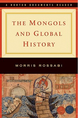 The Mongols and Global History - Rossabi, Morris