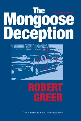 The Mongoose Deception - Greer, Robert