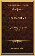 The Monist V2: A Quarterly Magazine (1892)