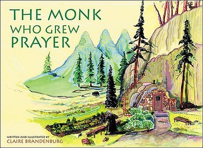 The Monk Who Grew Prayer - 