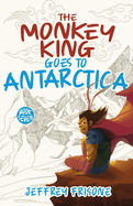 The Monkey King Goes to Antarctica: Book Seven