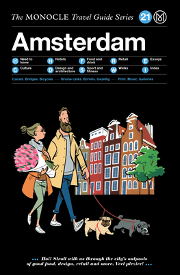 The Monocle Travel Guide to Amsterdam: Updated Version - Monocle (Editor)
