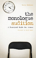 The Monologue Audition: A Practical Guide for Actors