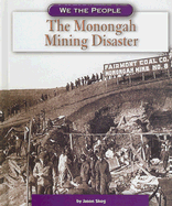 The Monongah Mining Disaster