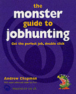 The Monster Guide to Jobhunting: Get that perfect job double click