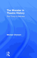 The Monster in Theatre History: This Thing of Darkness