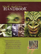 The Monster Makers Mask Makers Handbook.