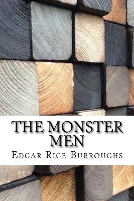 The Monster Men - Burroughs, Edgar Rice