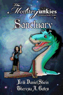 The Monsterjunkies, an American Family Odyssey, Sanctuary, Book Two: Sanctuary,