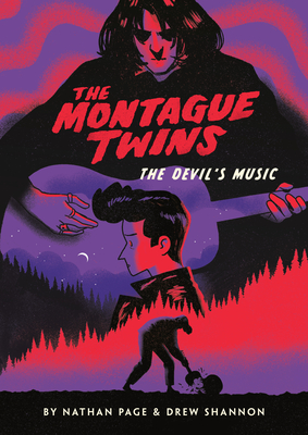 The Montague Twins #2: The Devil's Music - Page, Nathan, and Shannon, Drew (Illustrator)