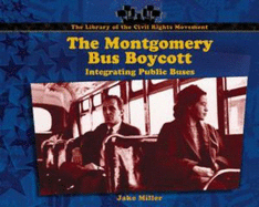 The Montgomery Bus Boycott: Integrating Public Buses