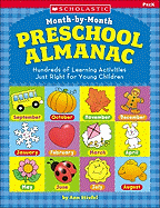 The Month-By-Month Preschool Almanac: Hundreds of Learning Activities Just Right for Young Children