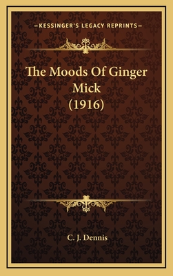 The Moods of Ginger Mick (1916) - Dennis, C J