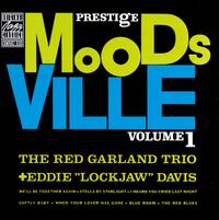 The Moodsville, Vol. 1 - Red Garland Trio with Eddie Lockjaw Davis