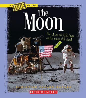 The Moon (a True Book: Space) - Taylor-Butler, Christine