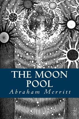 The Moon Pool - Merritt, Abraham