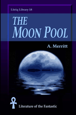 The Moon Pool - Merritt, A