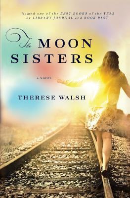 The Moon Sisters - Walsh, Therese, and Kopprasch, Christine (Editor)