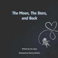 The Moon, The Stars, and Back